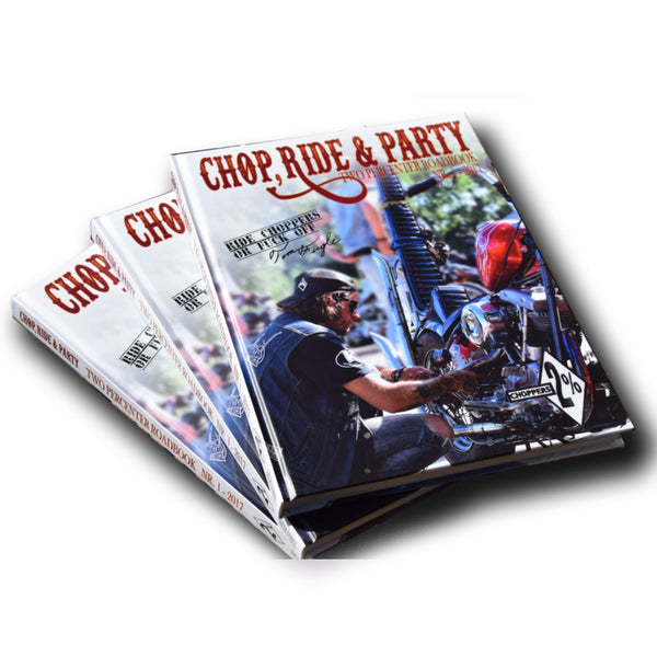 CHOP, RIDE & PARTY TWO PERCENTER ROADBOOKS.