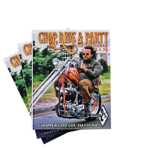 CHOP, RIDE & PARTY TWO PERCENTER ROADBOOKS.
