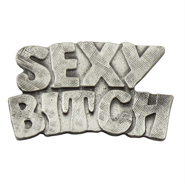 SEXY BITCH PIN